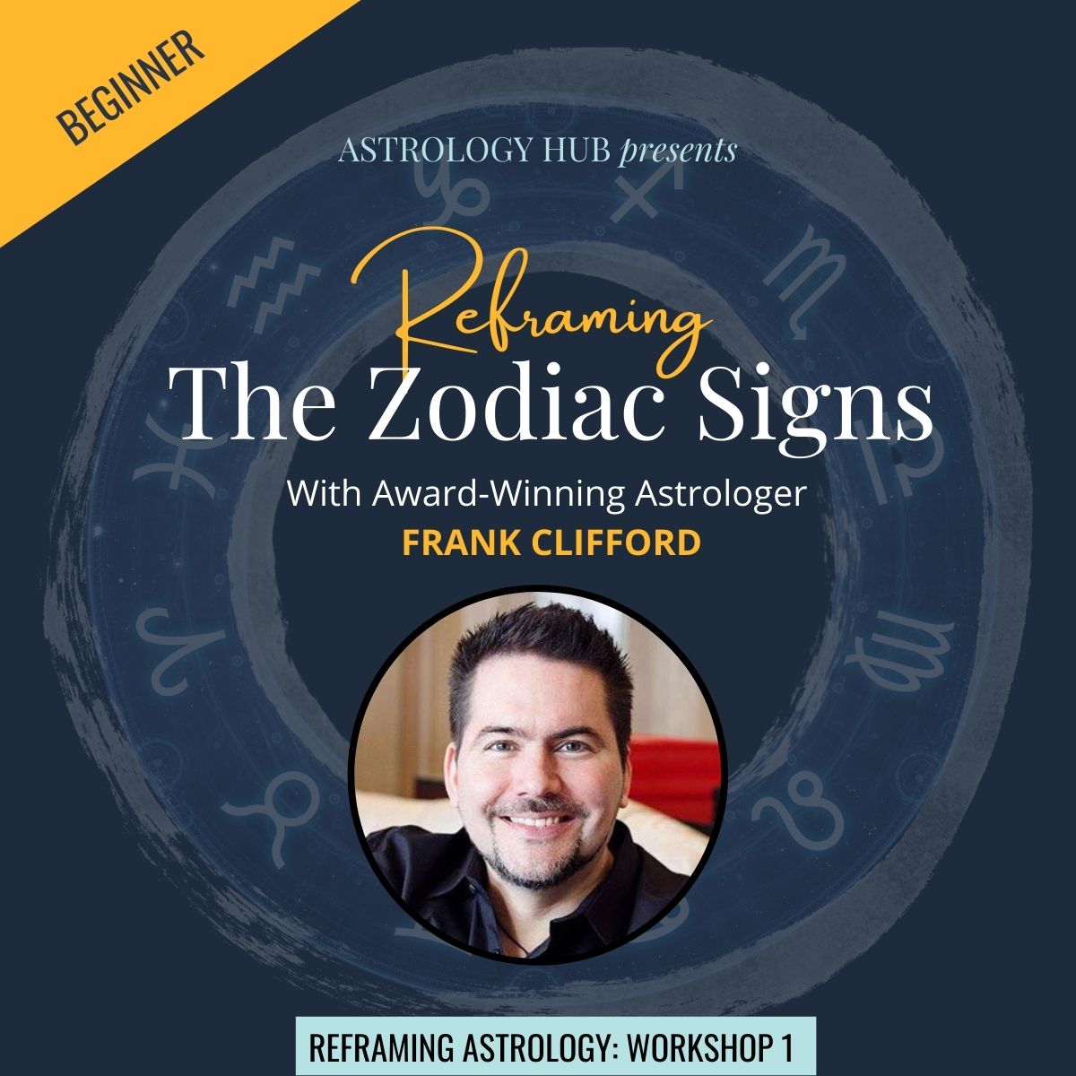 Reframing the Zodiac Signs with Frank Clifford