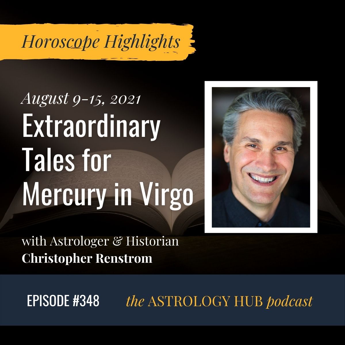 [HOROSCOPE HIGHLIGHTS] August 915, 2021 w/ Christopher Renstrom