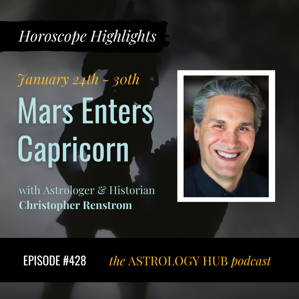 Weekly Horoscope Christopher Renstrom Mars in Capricorn