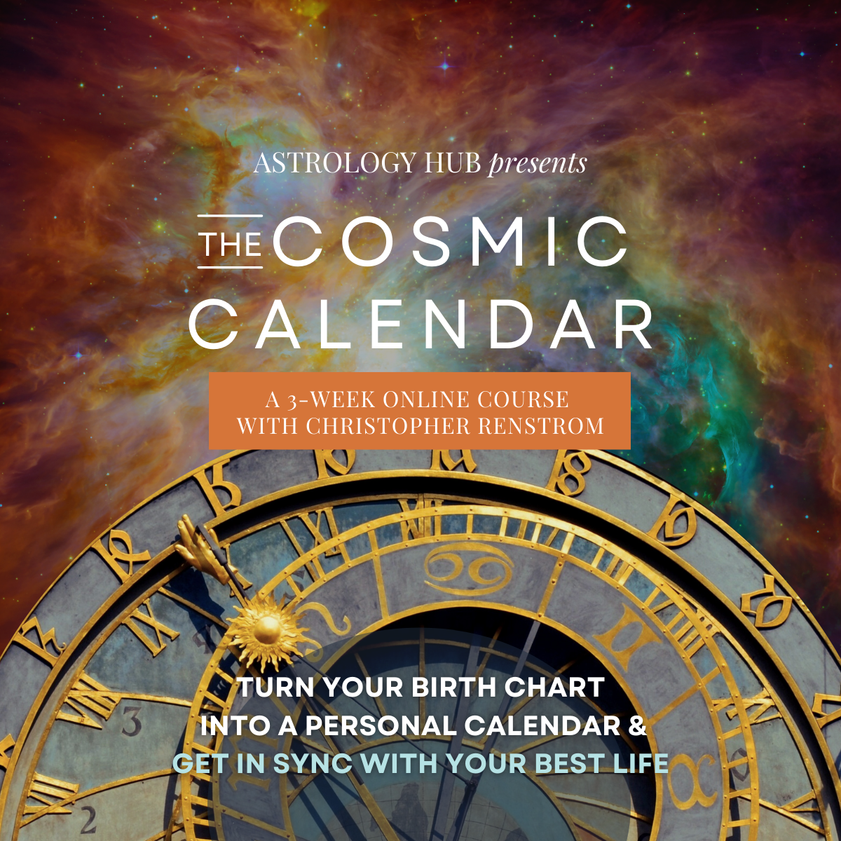 COSMIC CALENDAR COURSE - CHRISTOPHER RENSTROM - ASTROLOGY HUB