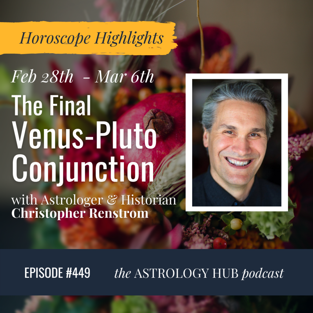 Weekly Horoscope Highlight Christopher Renstrom Venus Pluto Conjunction