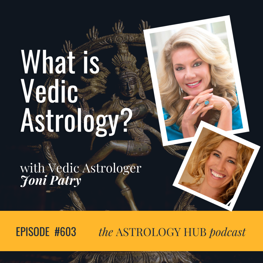 What is Vedic Astrology with Joni Patry