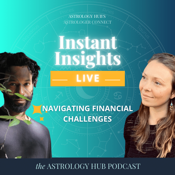 Navigating Financial Challenges with Astrologers Cameron Allen and Michelle Dench