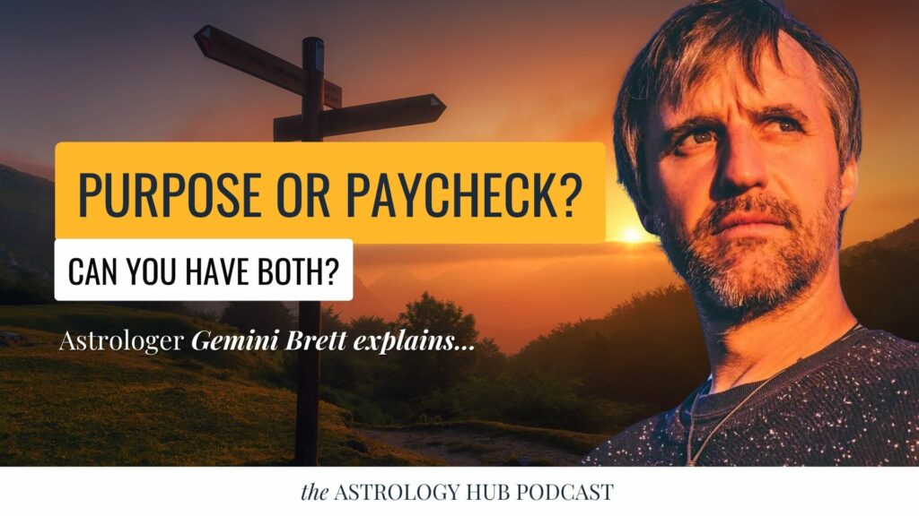 Purpose or Paycheck - Vocational Astrology