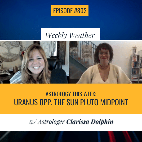 Astrology This Week: Uranus Opposite the Sun-Pluto Midpoint