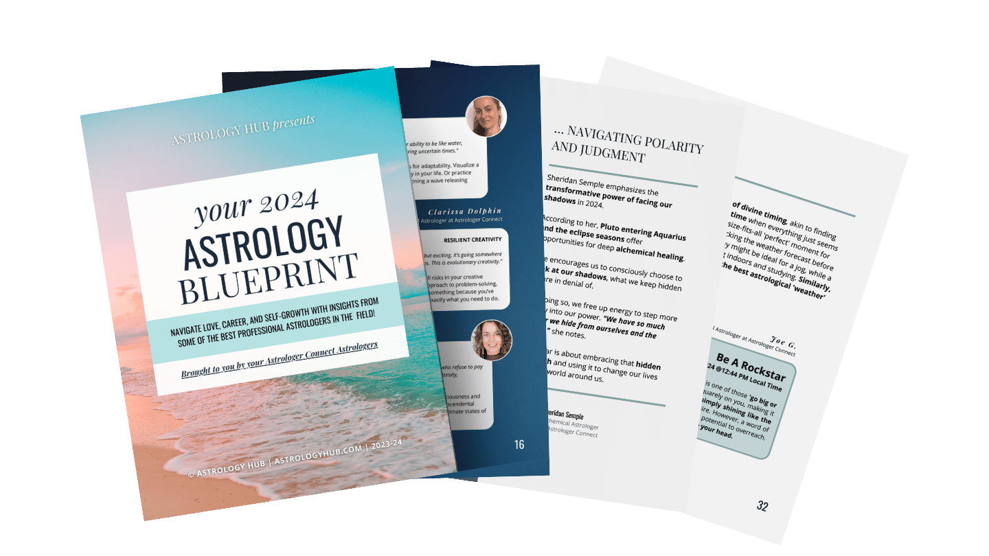 your 2024 ASTROLOGY BLUEPRINT Navigate Love, Career, and Self-Growth WITH INSIGHTS FROM SOME OF THE BEST PROFESSIONAL ASTROLOGERS IN THE FIELD!