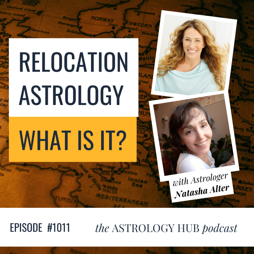 Astrologer Natasha Alter and Amanda Walsh on a Podcast about Relocation Astrology